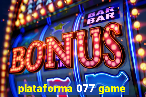 plataforma 077 game